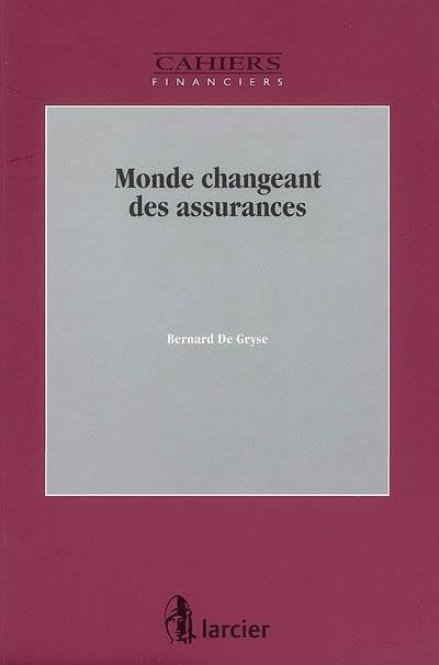 Monde changeant des assurances