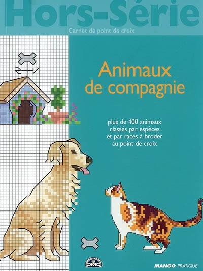 Animaux de compagnie : plus de 400 animaux classés par espèces et par races à broder au point de croix