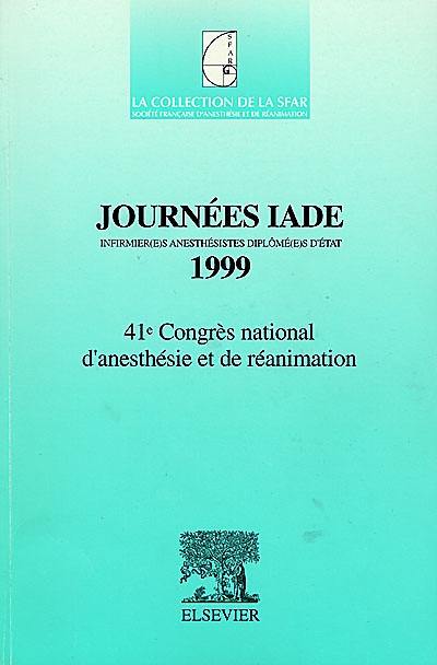 Journées IADE, infirmir(e)s anesthésistes diplomé(e)s d'Etat 1999