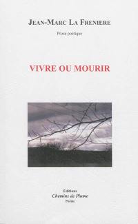 Vivre ou mourir