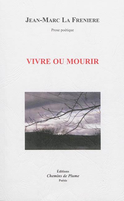 Vivre ou mourir