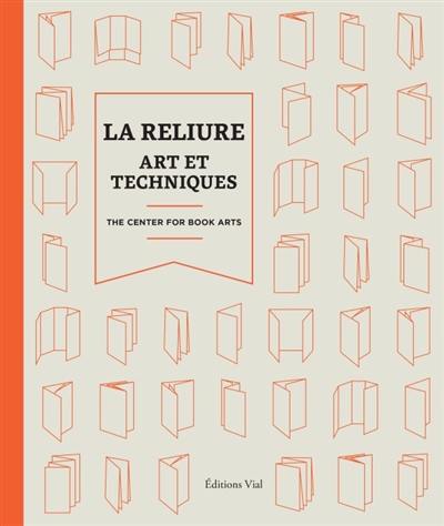 La reliure : art et techniques