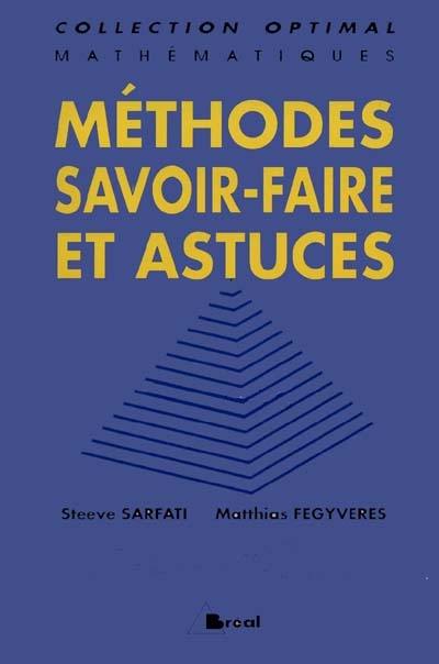 Méthodes, savoir-faire et astuces : tous les classiques des concours, classes préparatoires au haut enseignement commercial