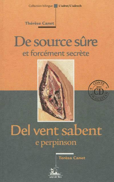 De source sûre et forcément secrète. Del vent sabent e perpinson