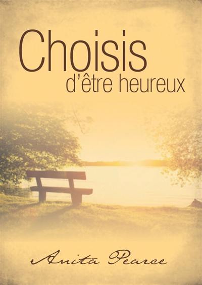 Choisis d'être heureux