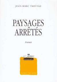 Paysages arrêtés