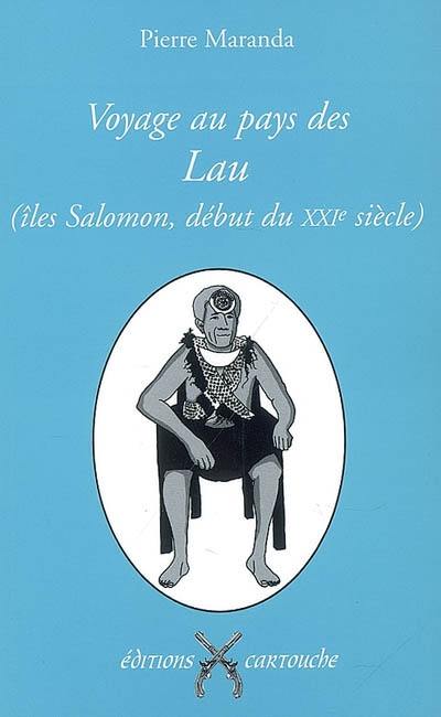 Voyage au pays des Lau (îles Salomon, début du XXIe siècle) : le déclin d'une gynécocratie