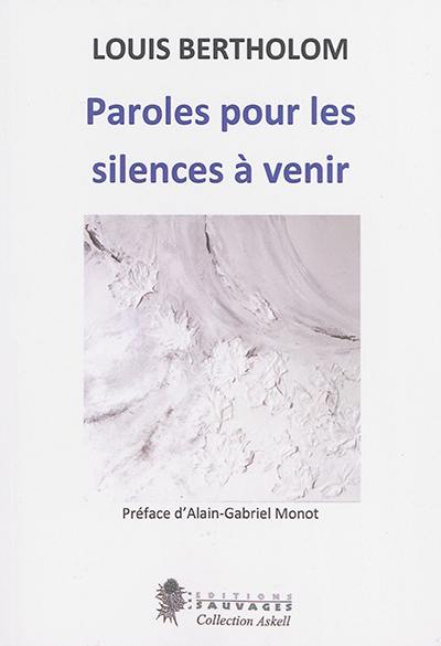 Paroles pour les silences à venir