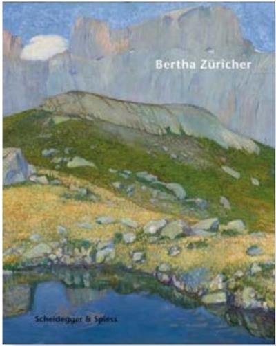 Bertha Züricher : da ich neben der Künstlerin auch Feministin bin