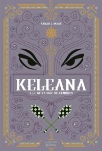 Keleana. Vol. 7. Le royaume de cendres