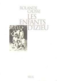 Les enfants d'Izieu. Témoignage de Sabine Zlatin