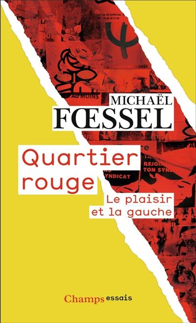 Quartier rouge : le plaisir et la gauche