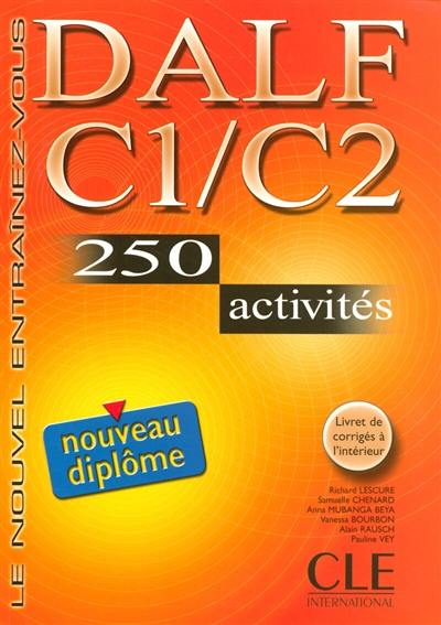 DALF C1-C2 : 250 activités