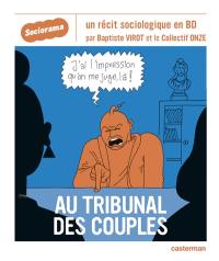 Au tribunal des couples : un récit sociologique en BD