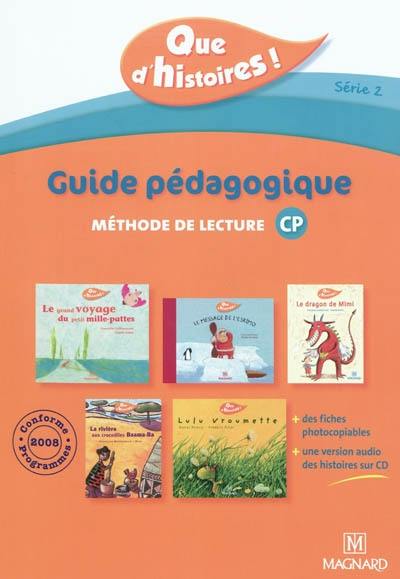 Que d'histoires ! CP série 2 : guide pédagogique