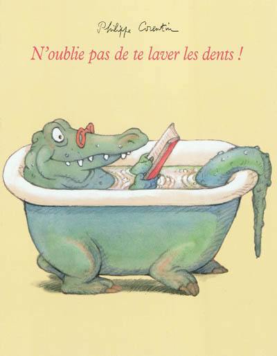 N'oublie pas de te laver les dents !