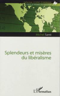 Splendeurs et misères du libéralisme