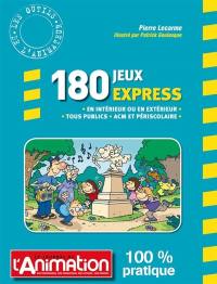 180 jeux express : en intérieur ou en extérieur, tous publics, ACM et périscolaire