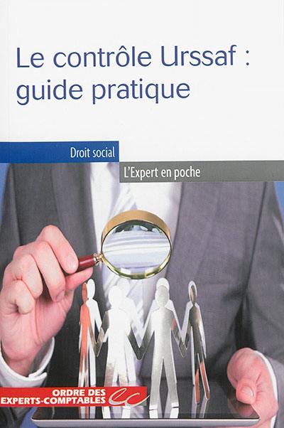 Le contrôle Urssaf : guide pratique