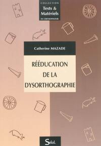 Rééducation de la dysorthographie