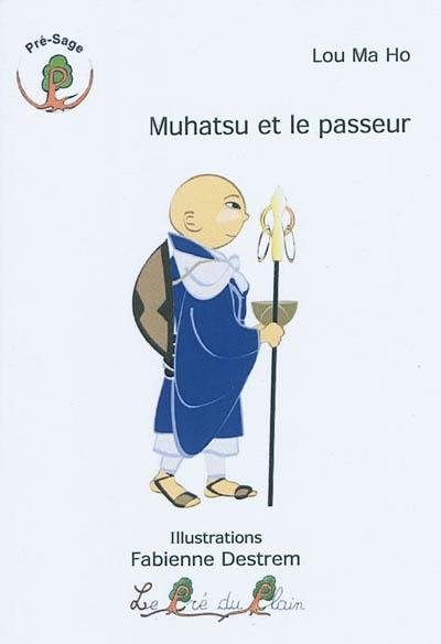 Muhatsu et le passeur