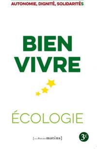 Bien-vivre : autonomie, dignité, solidarités