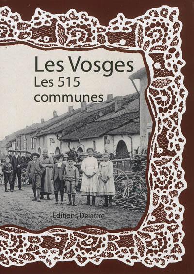 Les Vosges, les 515 communes