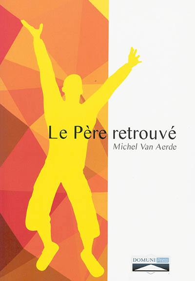 Le père retrouvé