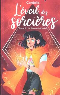 L'éveil des sorcières. Vol. 2. Le secret de Maelys