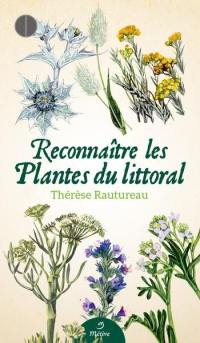 Reconnaître les plantes du littoral : 42 plantes faciles à découvrir