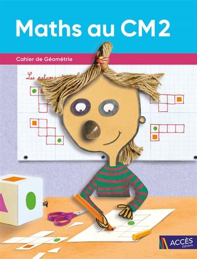 Maths au CM2 : cahier de géométrie