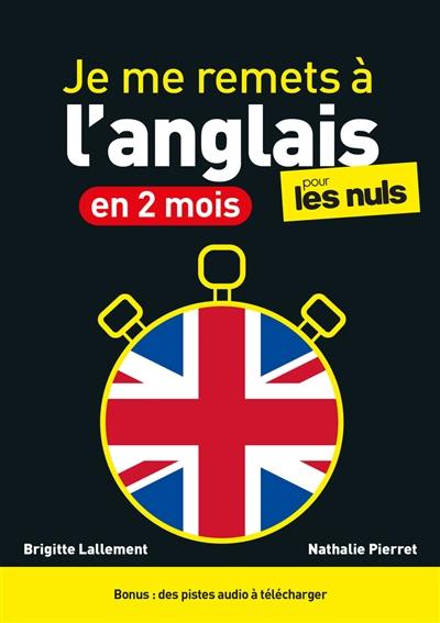 Je me remets à l'anglais en 2 mois ! pour les nuls