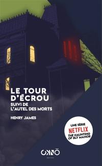 Le tour d'écrou. L'autel des morts