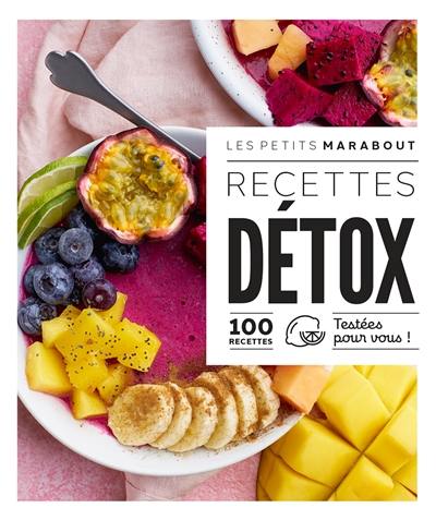 Recettes détox : 100 recettes testées pour vous !