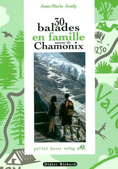 30 balades en famille autour de Chamonix