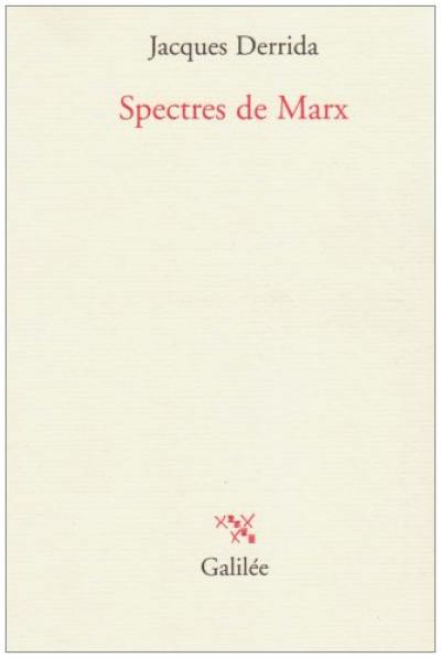 Spectres de Marx : l'état de la dette, le travail du deuil et la nouvelle internationale