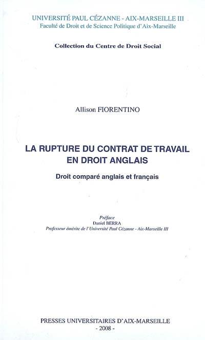 La rupture du contrat de travail en droit anglais : droit comparé anglais et français