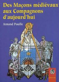 Des maçons médiévaux aux compagnons d'aujourd'hui : éthique et valeurs à transmettre à la formation par apprentissage