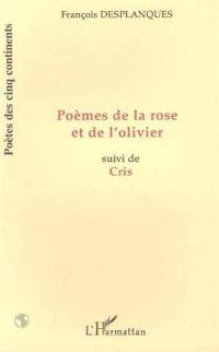 Poèmes de la rose et de l'olivier. Cris