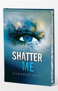 Insaisissable. Vol. 1. Shatter me