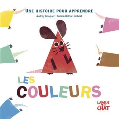 Les couleurs : une histoire pour apprendre