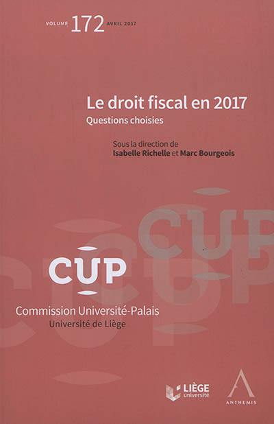 Le droit fiscal en 2017 : questions choisies