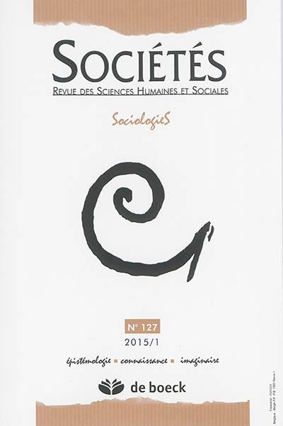 Sociétés, n° 127. Sociologies