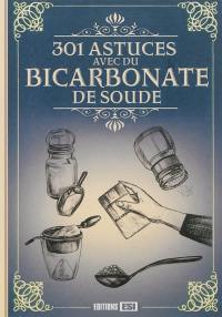 301 astuces avec du bicarbonate de soude