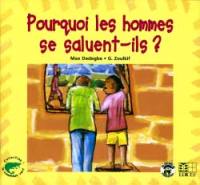 Pourquoi les hommes se saluent-ils ?