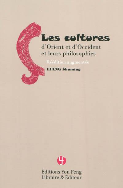 Les cultures d'Orient et d'Occident et leurs philosophies