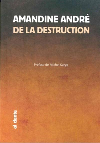 De la destruction