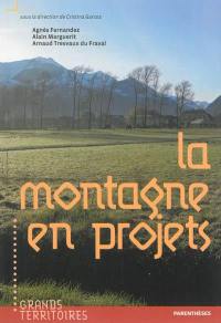 La montagne en projets