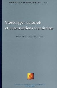 Stéréotypes culturels et constructions identitaires