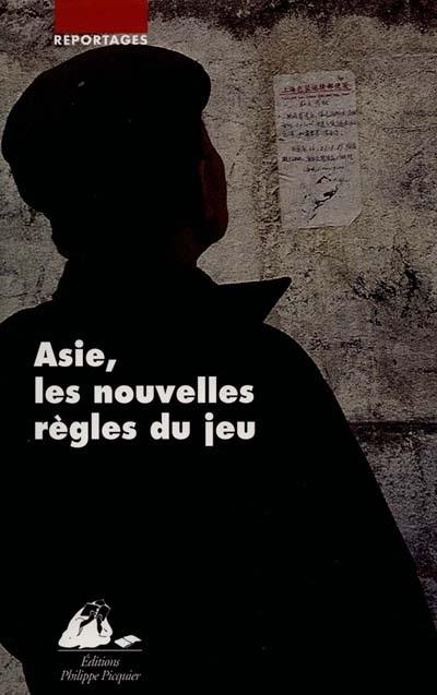 Asie, les nouvelles règles du jeu